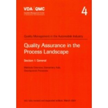 VDA 4 Section 1 Quality Assurance in the Process Landscape: General Methods Overview, Elementary Aids, Development Processes, 3rd Edition, Fully Revised and Expanded